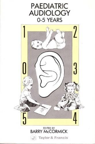 Paediatric Audiology 0-5 Years