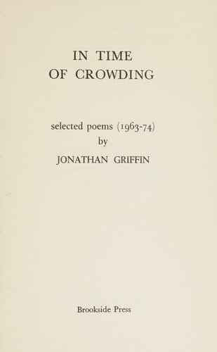 In time of crowding: Selected poems (1963-74)