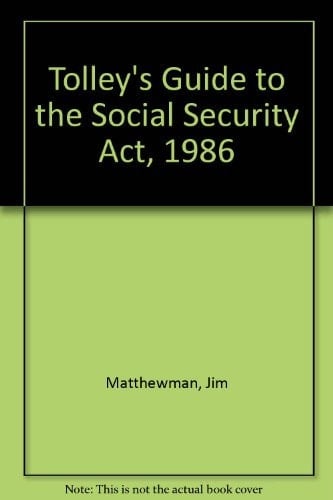 Tolley's Guide to the Social Security Act 1986