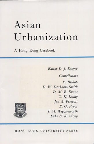 Asian Urbanization A Hong Kong Casebook