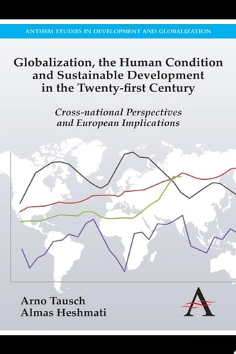 Globalization, the Human Condition and Sustainable Development in the Twenty-First Century Cross-National Perspectives and European Implications