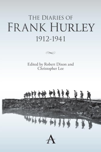 The Diaries of Frank Hurley, 1912-1941