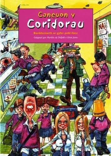 Caneuon y Coridorau Barddoniaeth Ar Gyfer Pobl Ifanc