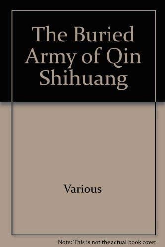 The Buried Army of Qin Shihuang An NZI Corporation/Auckland City Art Gallery Exhibition