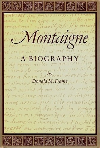 Montaigne A Biography