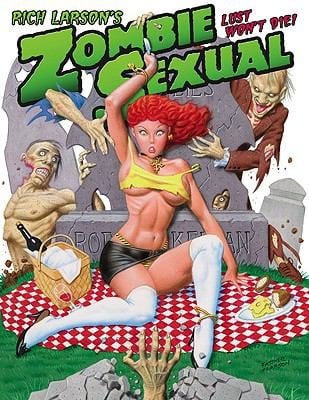 Rich Larsons Zombie Sexual Lust Wont Die