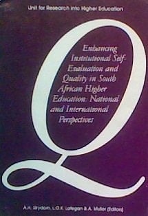 Enhancing Institutional Self-evaluation and Quality in South African Higher Education National and International Perspectives