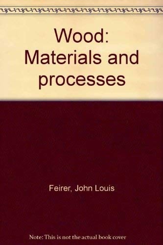 Wood: Materials and processes