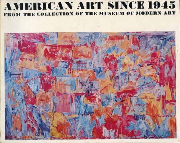 American art since 1945 from the collection of the Museum of Modern Art: [exhibition]