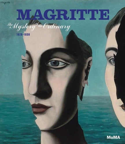Magritte The Mystery of the Ordinary, 1926-1938