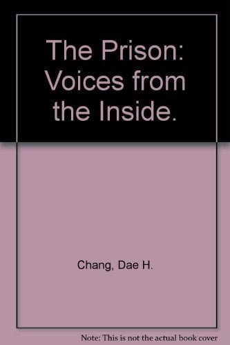The Prison: Voices from the Inside.