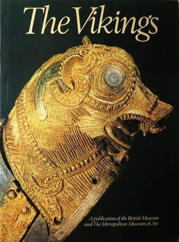 The Vikings: The British Museum, London, the Metropolitan Museum of Art, New York