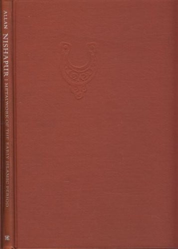 Nishapur: Metalwork of the early Islamic period
