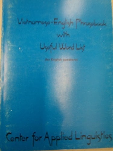 Vietnamese-English Phrasebook With Useful Word List (For English Speakers)