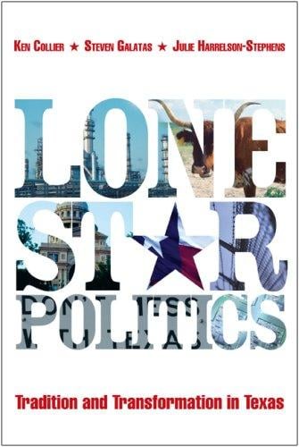 Lone star politics: tradition and transformation in Texas