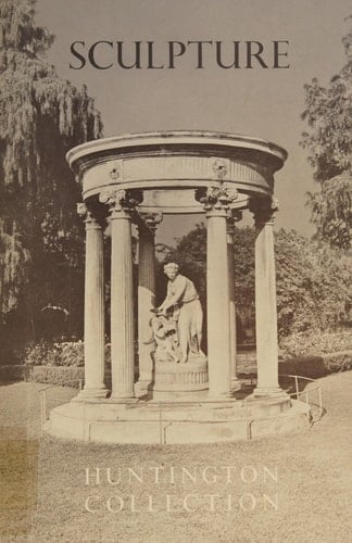 Sculpture in the Huntington Collection