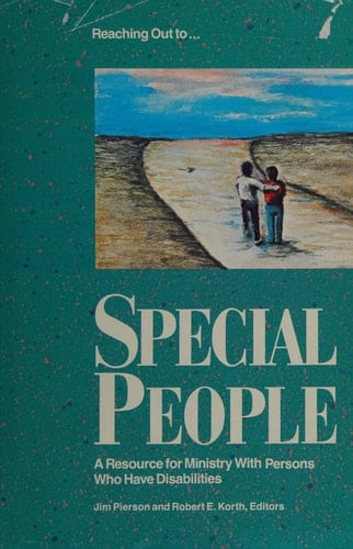 Reaching Out to Special People A Resource for Ministry with Persons who Have Disabilities
