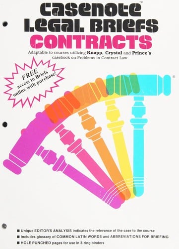 Contracts: Adaptable to Courses Utilizing Knapp and Crystal's Casebook on Problems in Contract Law