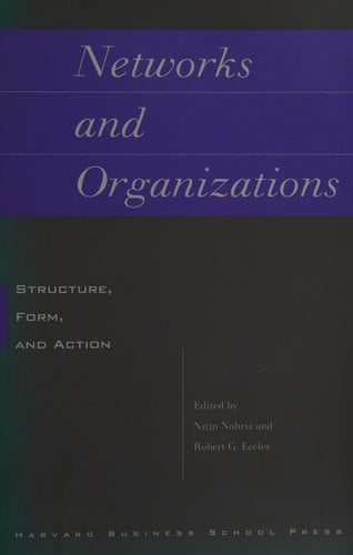 Networks and Organizations: Structure, Form, and Action