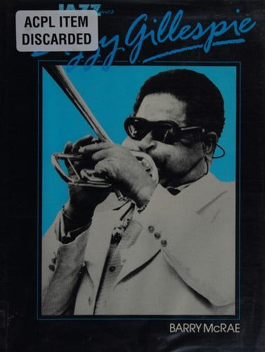 Dizzy Gillespie: His Life and Times (Jazz Life and Times)