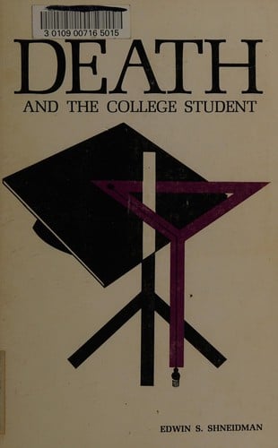 Death and the College Student: A Collection of Brief Essays on Death and Suicide by Harvard Youth
