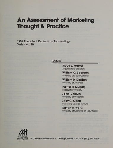 Assessment of Marketing Thought and Practice: 1982 Educator's Conference Proceedings (Series / American Marketing Association)
