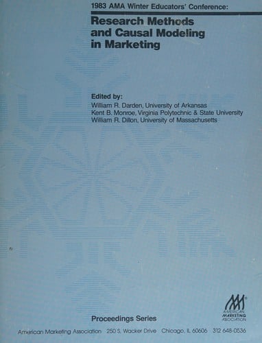 Research Methods and Causal Modeling in Marketing (Proceedings Series (Amer Marketing Assn))