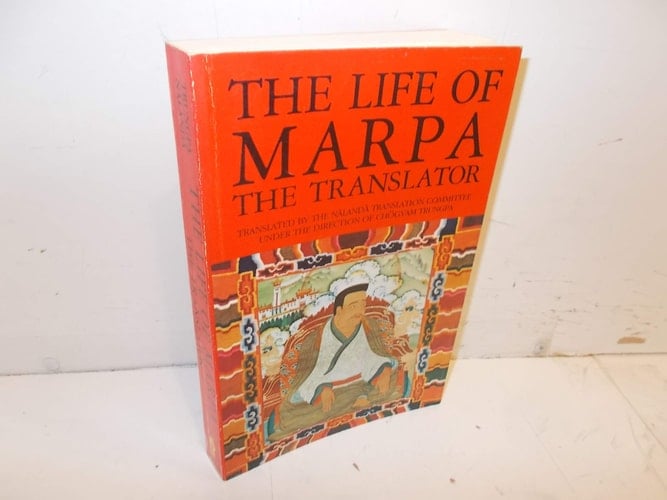 The Life of Marpa the Translator Seeing Accomplishes All