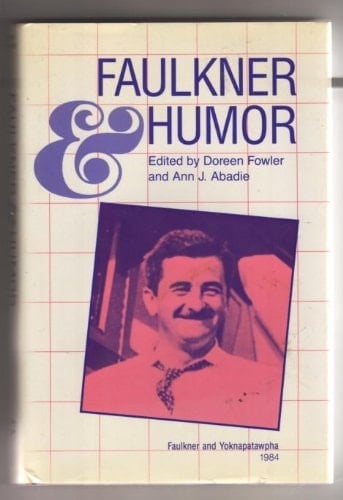 Faulkner and Humor: Faulkner and Yoknapatawpha, 1984
