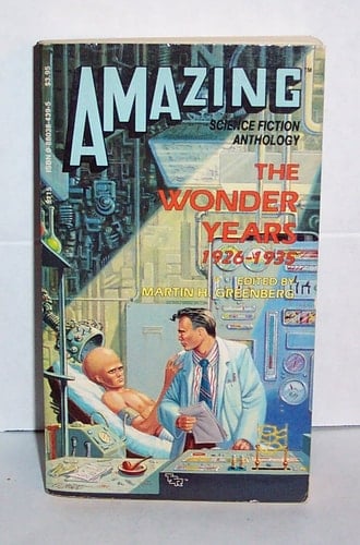 Amazing Science Fiction Anthology The Wonder Years, 1926-1935