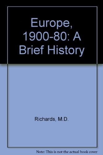 Europe, 1900-1980 A Brief History