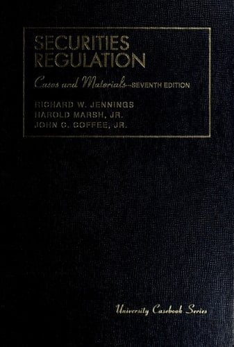 Securities Regulation: Cases and Materials (University Casebook Series)