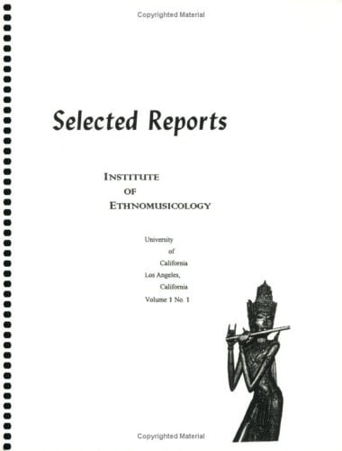 Selected Reports in Ethnomusicology, Vol. 1, No. 1: Theoretical, Technical, and Historical/Analytical Area Studies