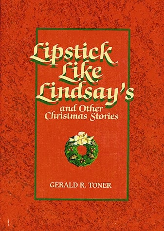 Lipstick Like Lindsay's and Other Christmas Stories