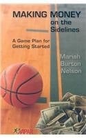Making Money on the Sidelines: A Game Plan for Getting Started