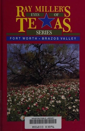 Fort Worth/Brazos Valley (Ray Miller's Eyes of Texas)