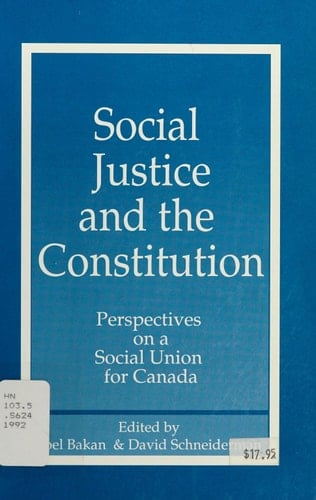 Social Justice and the Constitution Perspectives on a Social Union for Canada (Carleton Library)