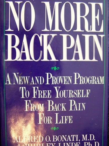 No More Back Pain A New and Proven Program to Free Yourself from Back Pain for Life