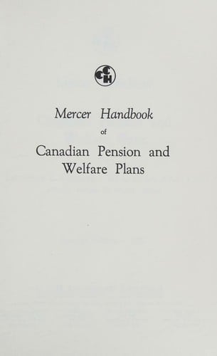 Mercer Handbook of Canadian Pension and Welfare Plans