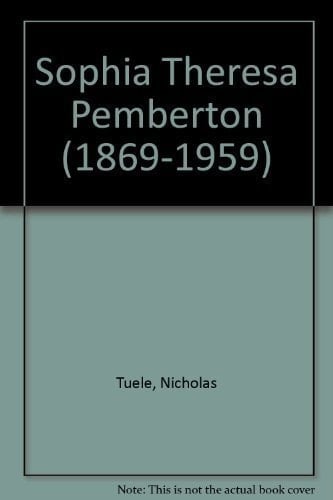 Sophia Theresa Pemberton (1869-1959)