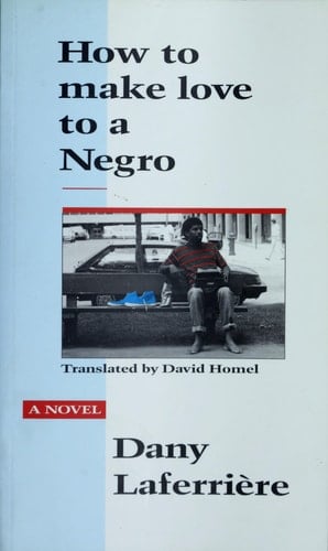 How to Make Love to a Negro A Novel