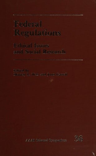 Federal Regulations: Ethical Issues And Social Research
