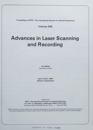 Advances in Laser Scanning and Recording: Proc of Intl Technical Conf Held April 1983, Geneva, Switzerland (Proceedings of SPIE--the International Society for Optical Engineering)