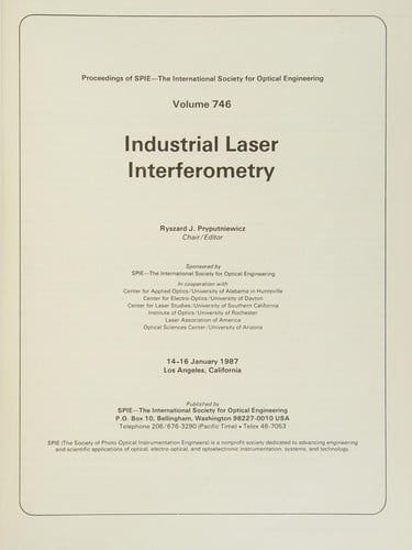 Industrial Laser Interferometry, January 14-16, 1987, Los Angeles, California (Proceedings of Spie-Intl Soc for Optical Engineering, Volume  746)