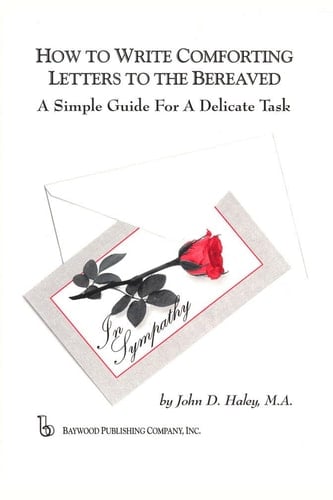 How to Write Comforting Letters to the Bereaved: A Simple Guide for a Delicate Task