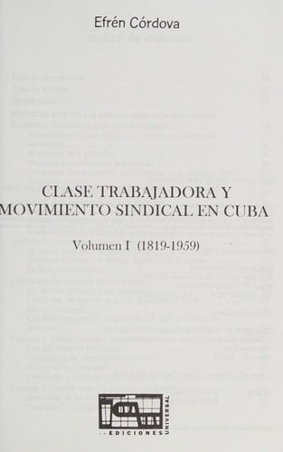 Clase Trabajadora Y Movimiento Sindical En Cuba: 1819 - 1959 (COLECCION CUBA Y SUS JUECES)