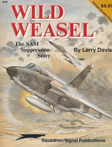 Wild Weasel The SAM Suppression Story