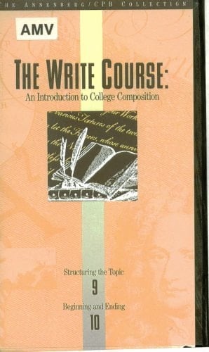 The Write Course: An Introduction To College Composition; Program 9: Structuring The Topic, Program 10: Beginning And Ending; 1VHS