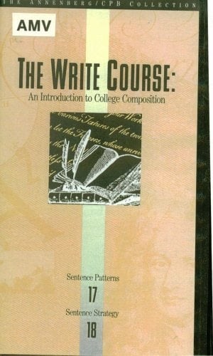 The Write Course: An Introduction To College Composition; Program 17: Sentence Patterns, Program 18: Sentence Strategy; 1VHS