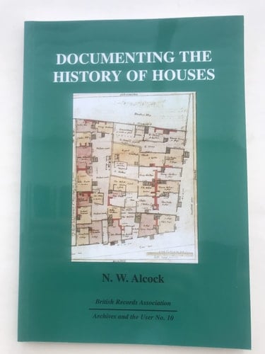 Documenting the History of Houses (Archives & the User)